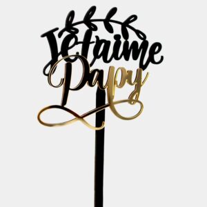 Topper Cake Je T&rsquo;aime — Papy Mamy Maman Papa Calligraphie Dorée