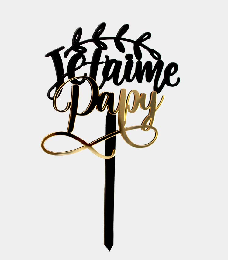topper cake je t'aime papy calligraphie noire dorée signe infinity decoupe laser